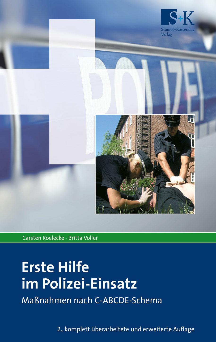 Cover: 9783943174953 | Erste Hilfe im Polizei-Einsatz | Maßnahmen nach C-ABCDE-Schema | Buch