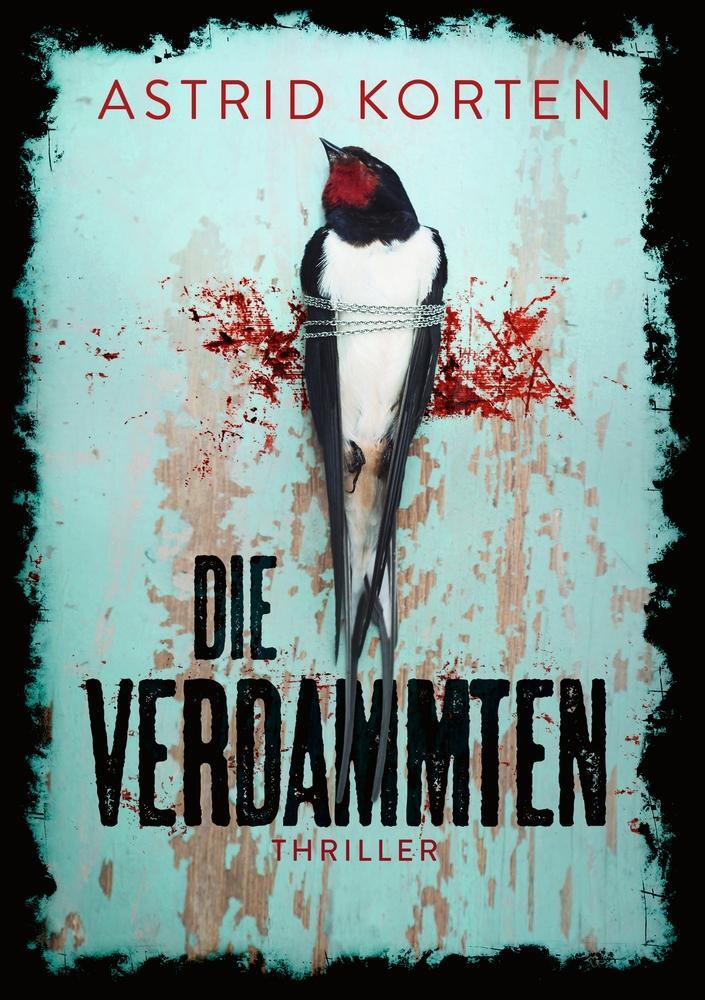 Cover: 9783754644409 | Die Verdammten | Astrid Korten | Taschenbuch | Paperback | 376 S.