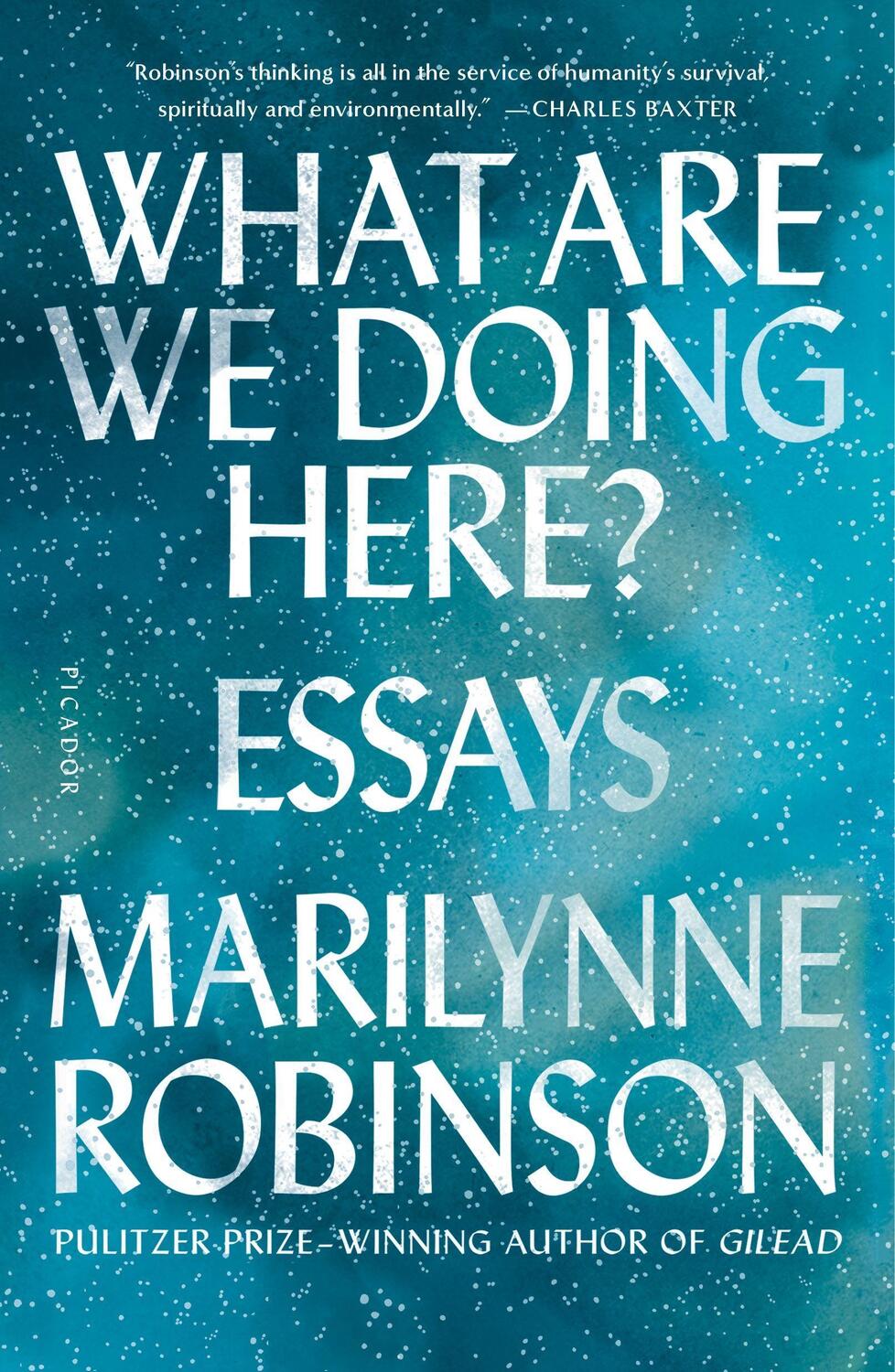 Cover: 9781250310385 | What Are We Doing Here?: Essays | Marilynne Robinson | Taschenbuch