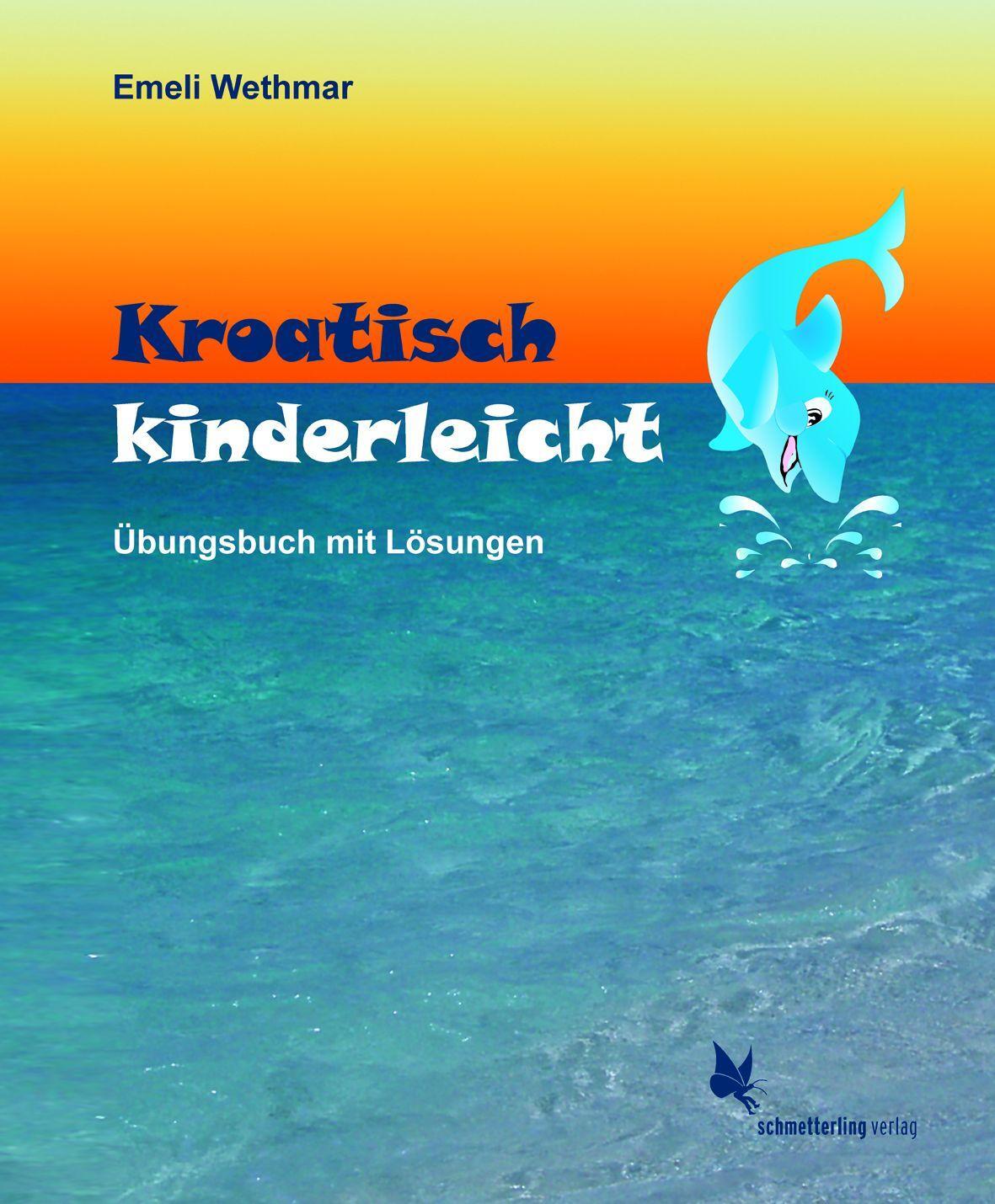 Cover: 9783896578211 | Kroatisch kinderleicht | Übungsbuch mit Lösungen | Emeli Wethmar