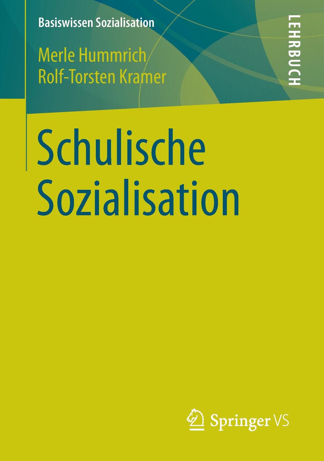 Cover: 9783531184548 | Schulische Sozialisation | Rolf-Torsten Kramer (u. a.) | Taschenbuch