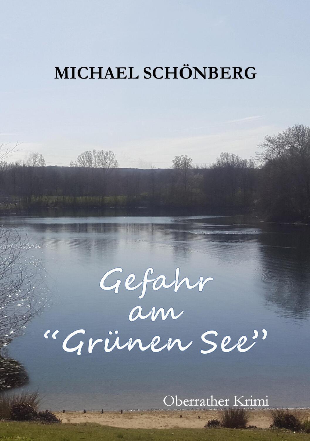 Cover: 9783754308950 | Gefahr am Grünen See | Michael Schönberg | Taschenbuch | Paperback