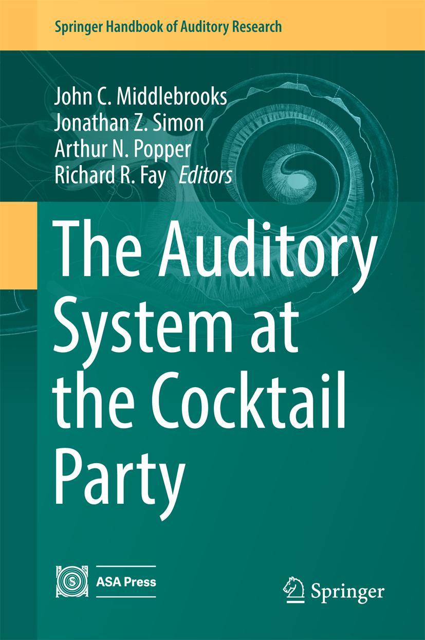 Cover: 9783319516608 | The Auditory System at the Cocktail Party | Middlebrooks (u. a.) | xiv