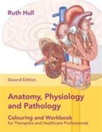 Cover: 9781905367986 | Anatomy, Physiology and Pathology Colouring and Workbook for...