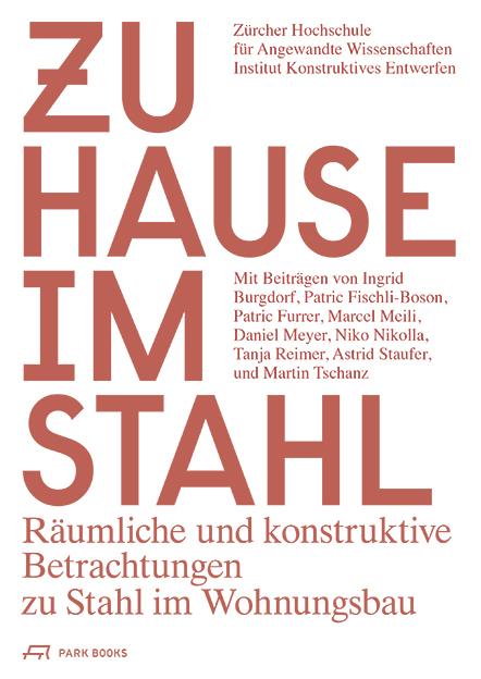 Cover: 9783038600138 | Zuhause im Stahl | Institut Konstruktives Entwerfen | Taschenbuch