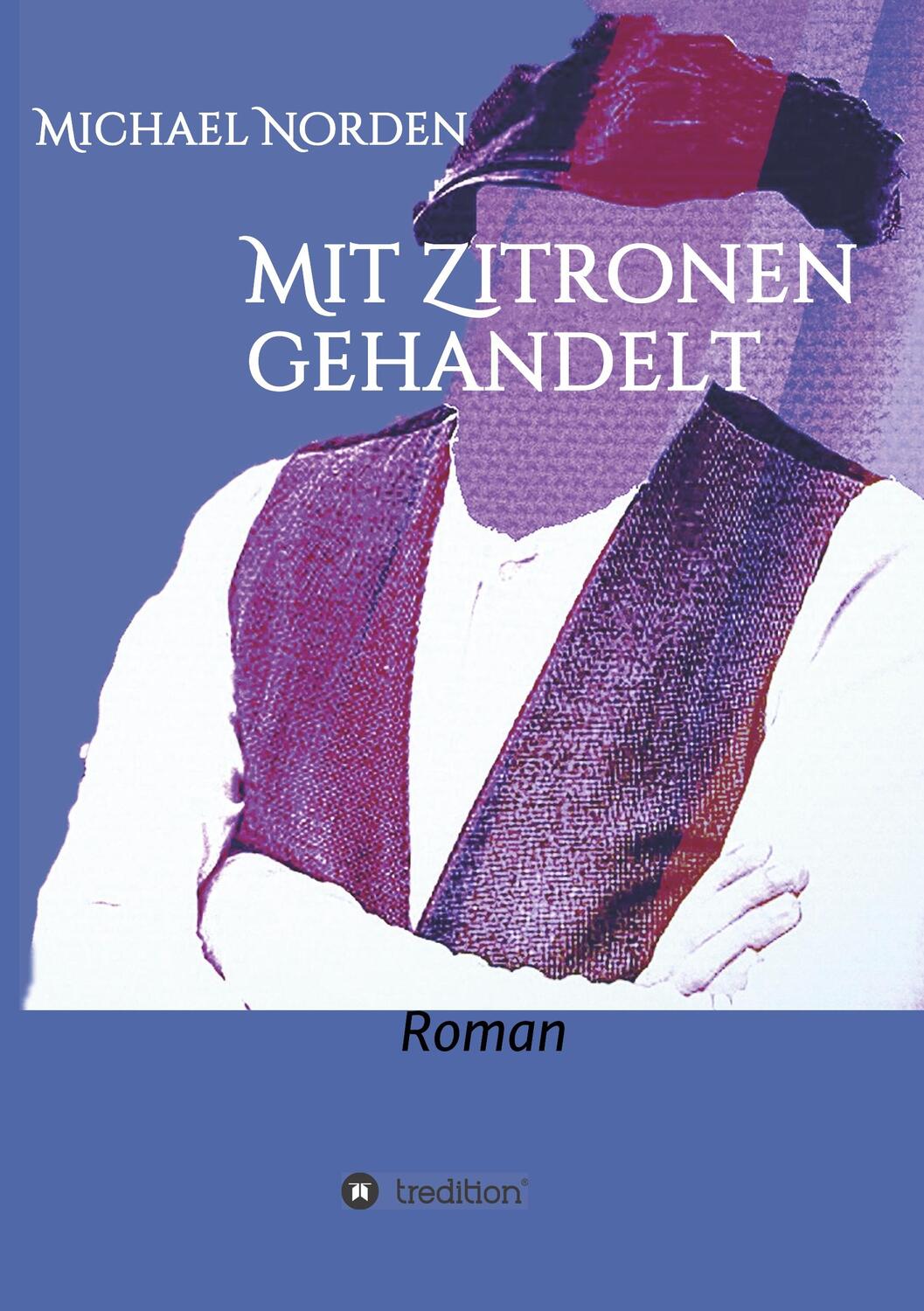 Cover: 9783347043749 | Mit Zitronen gehandelt | Michael Norden | Taschenbuch | Paperback