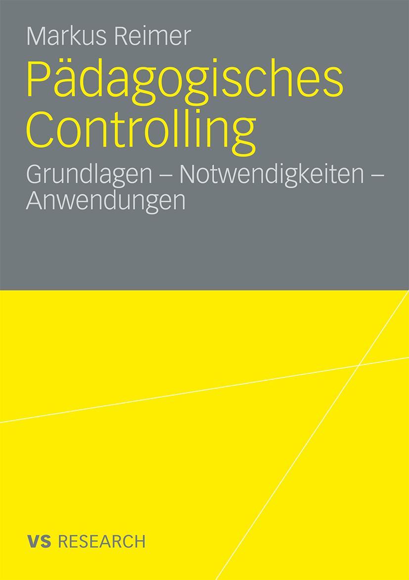 Cover: 9783531161006 | Pädagogisches Controlling | Grundlagen - Notwendigkeiten - Anwendungen