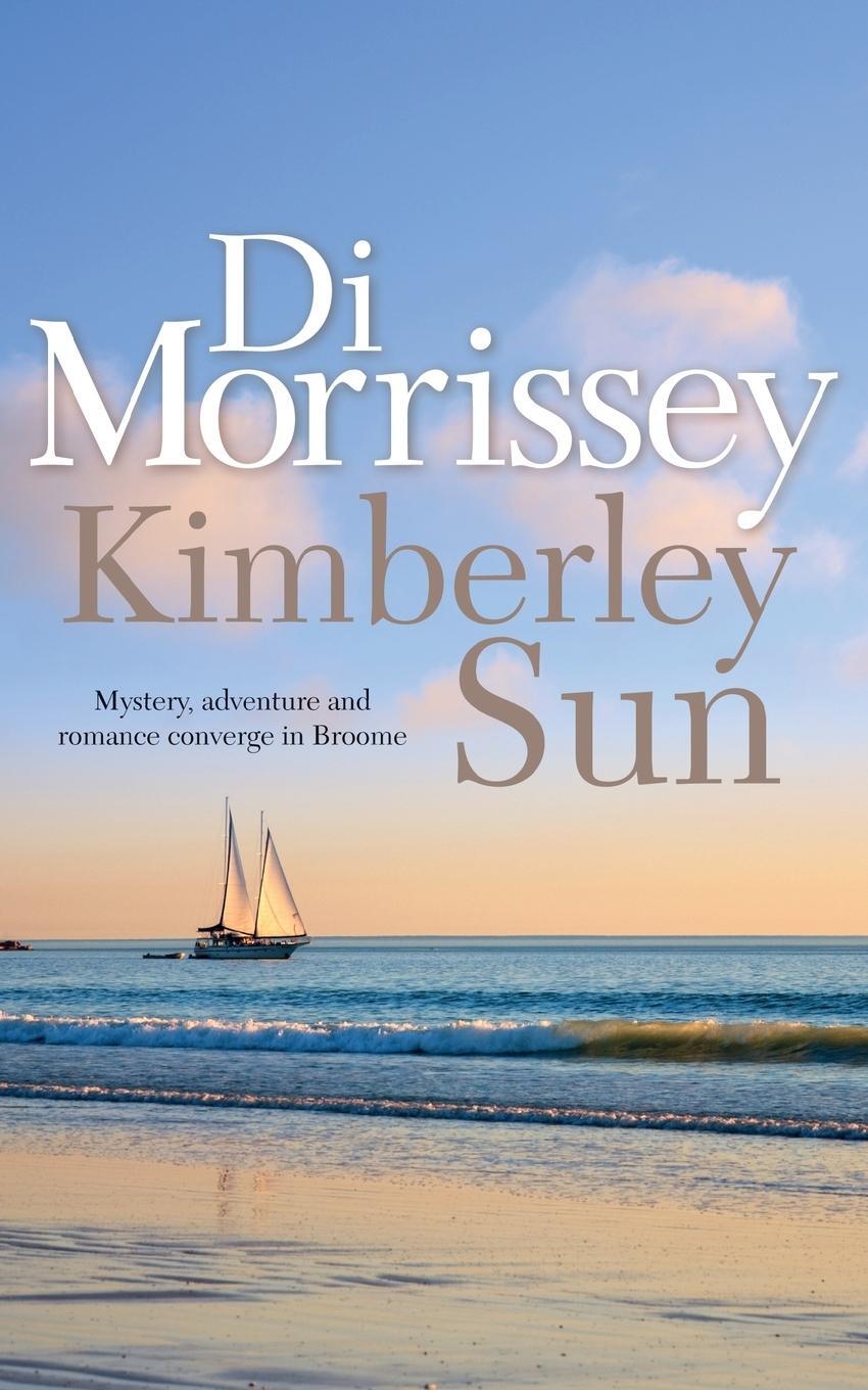Cover: 9781250053350 | Kimberley Sun | Di Morrissey | Taschenbuch | Paperback | Englisch