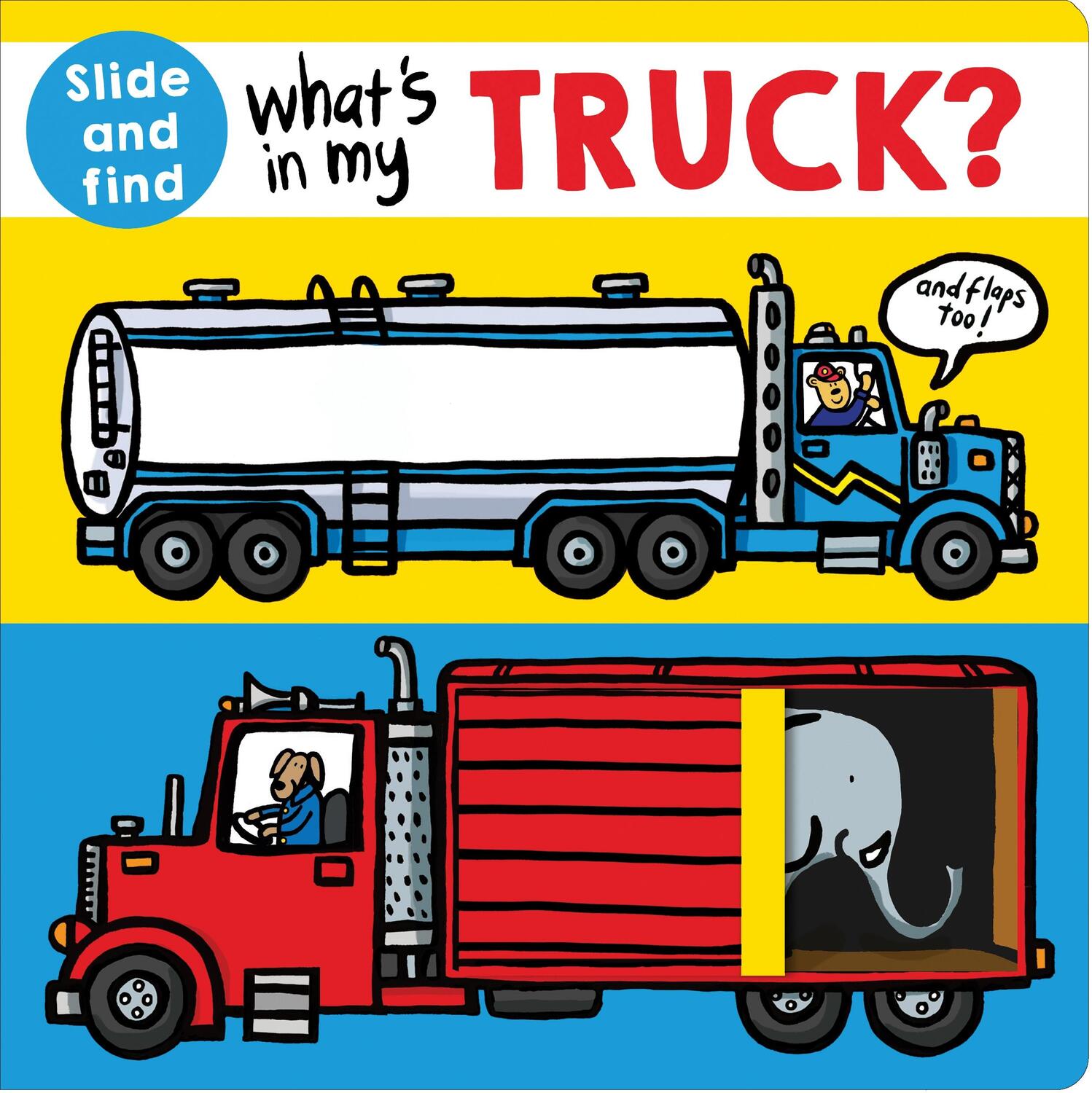 Cover: 9780312525569 | What's in my Truck? | A slide and find book | Roger Priddy | Buch