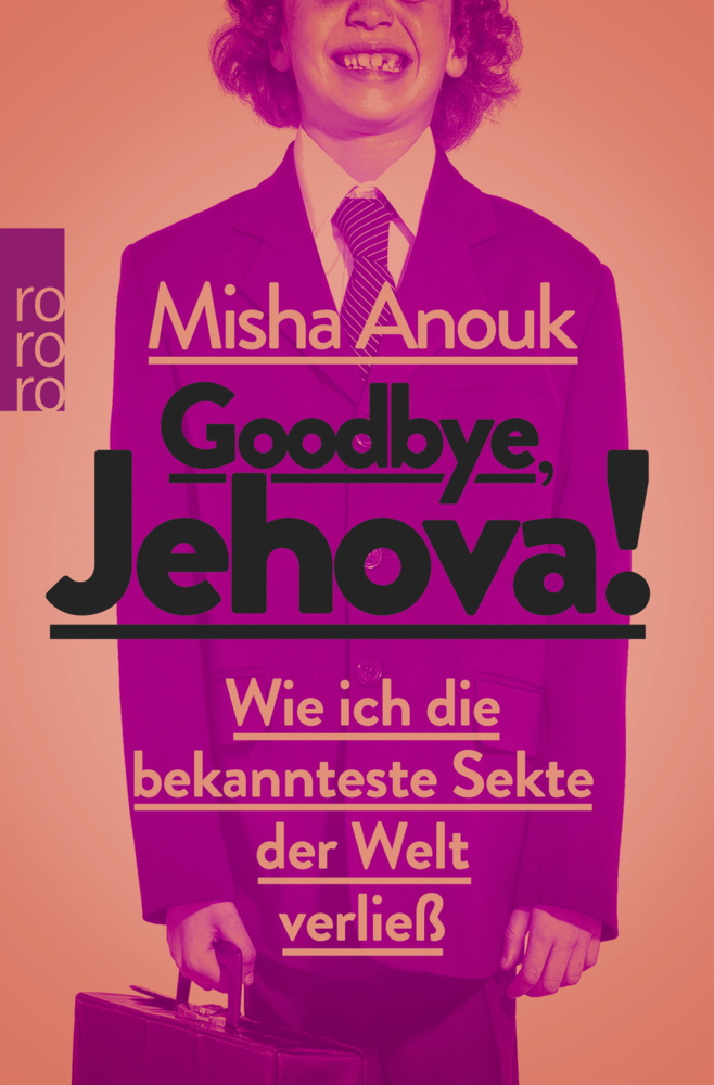 Cover: 9783499628917 | Goodbye, Jehova! | Wie ich die bekannteste Sekte der Welt verließ