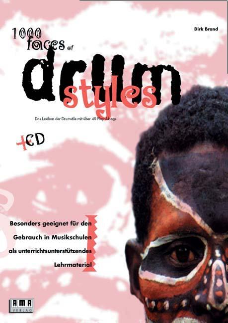 Cover: 9783927190931 | Thousand Faces of Drum Styles. Inkl. CD | Dirk Brand | Taschenbuch