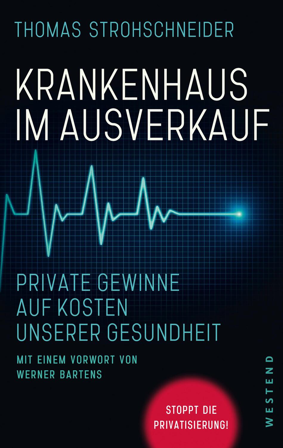 Cover: 9783864893711 | Krankenhaus im Ausverkauf | Thomas Strohschneider | Taschenbuch | 2022