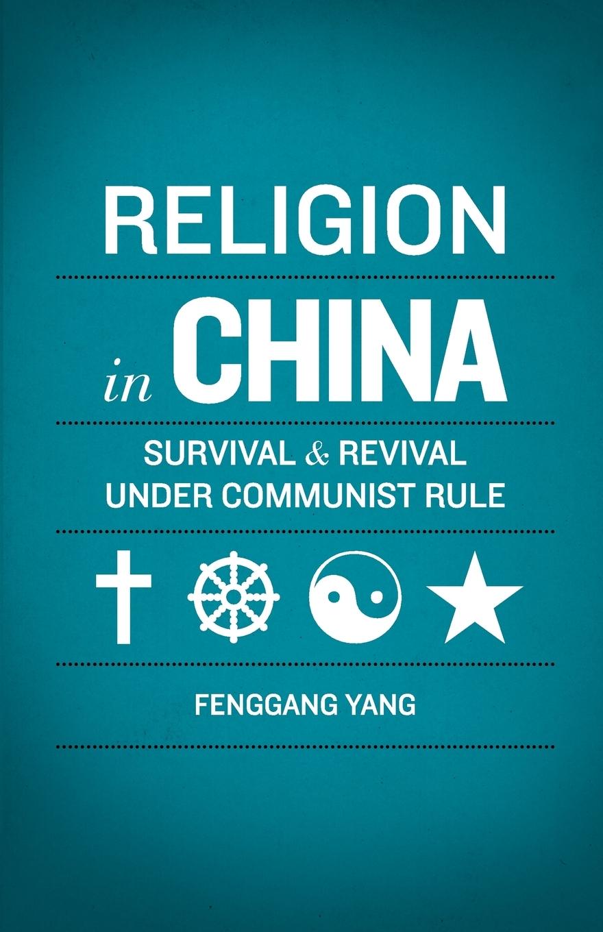 Cover: 9780199735648 | Religion in China | Survival and Revival Under Communist Rule | Yang