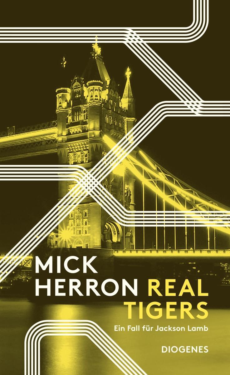 Cover: 9783257300802 | Real Tigers | Ein Fall für Jackson Lamb | Mick Herron | Taschenbuch