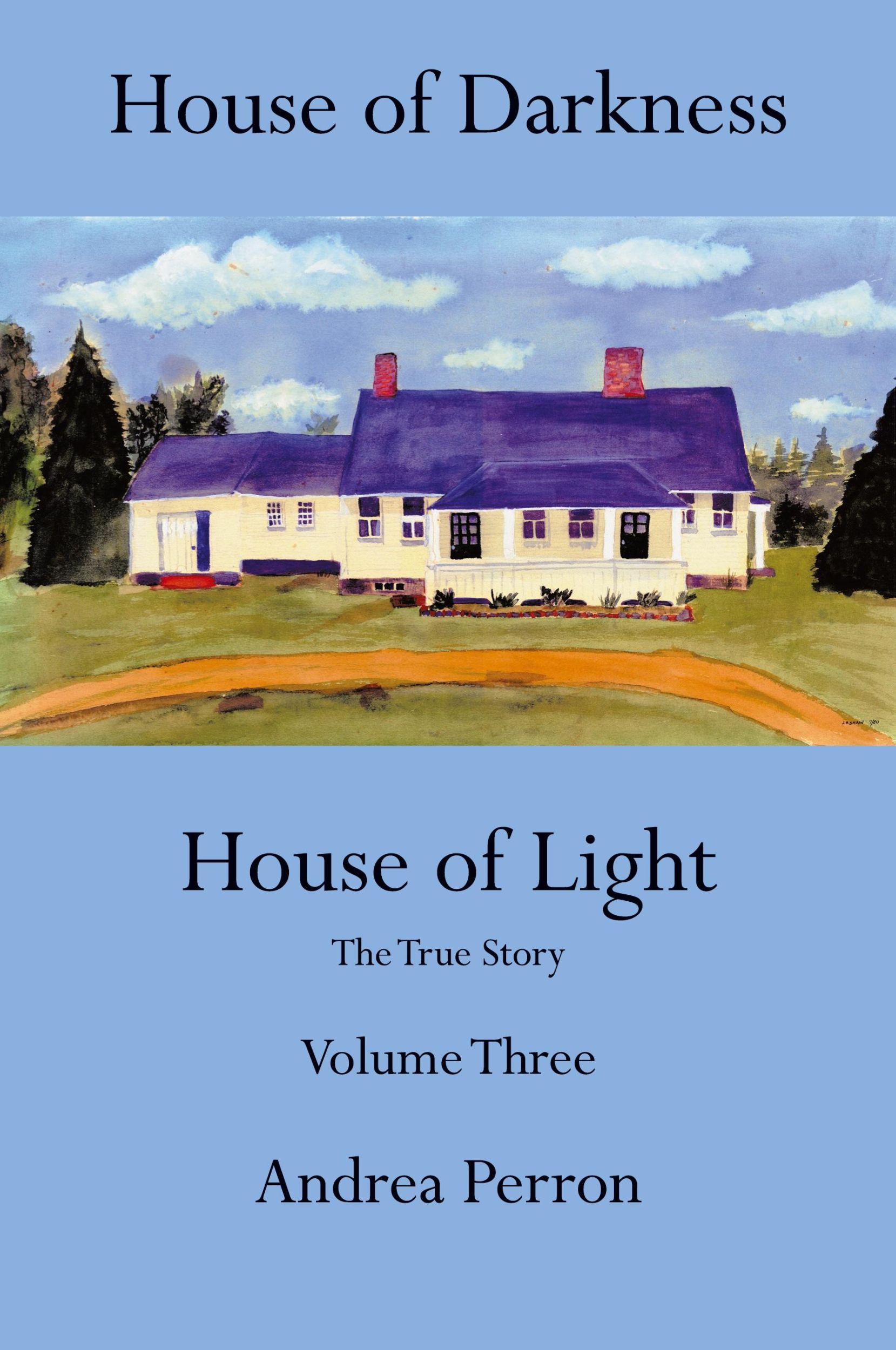 Cover: 9781491829905 | House of Darkness House of Light | The True Story Volume Three | Buch