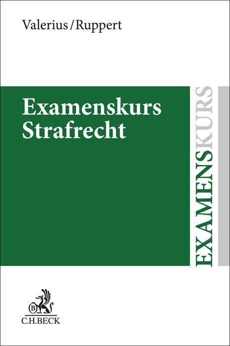 Cover: 9783406790508 | Examenskurs Strafrecht | Brian Valerius (u. a.) | Taschenbuch | 2023