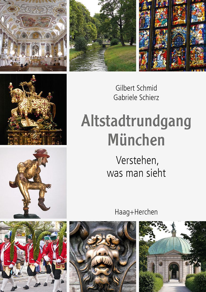 Cover: 9783898467766 | Altstadtrundgang München | Verstehen, was man sieht | Schmid (u. a.)