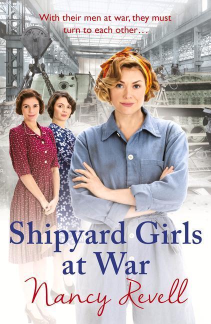 Cover: 9781784754648 | Shipyard Girls at War, 2: (Shipyard Girls 2) | Nancy Revell | Buch
