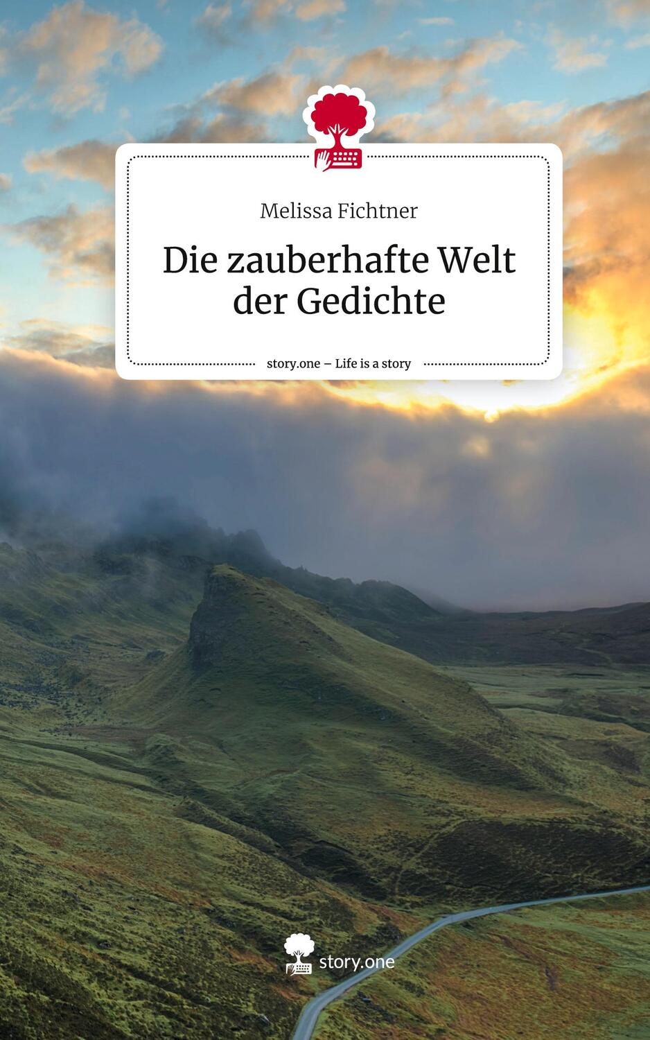 Cover: 9783710856266 | Die zauberhafte Welt der Gedichte. Life is a Story - story.one | Buch