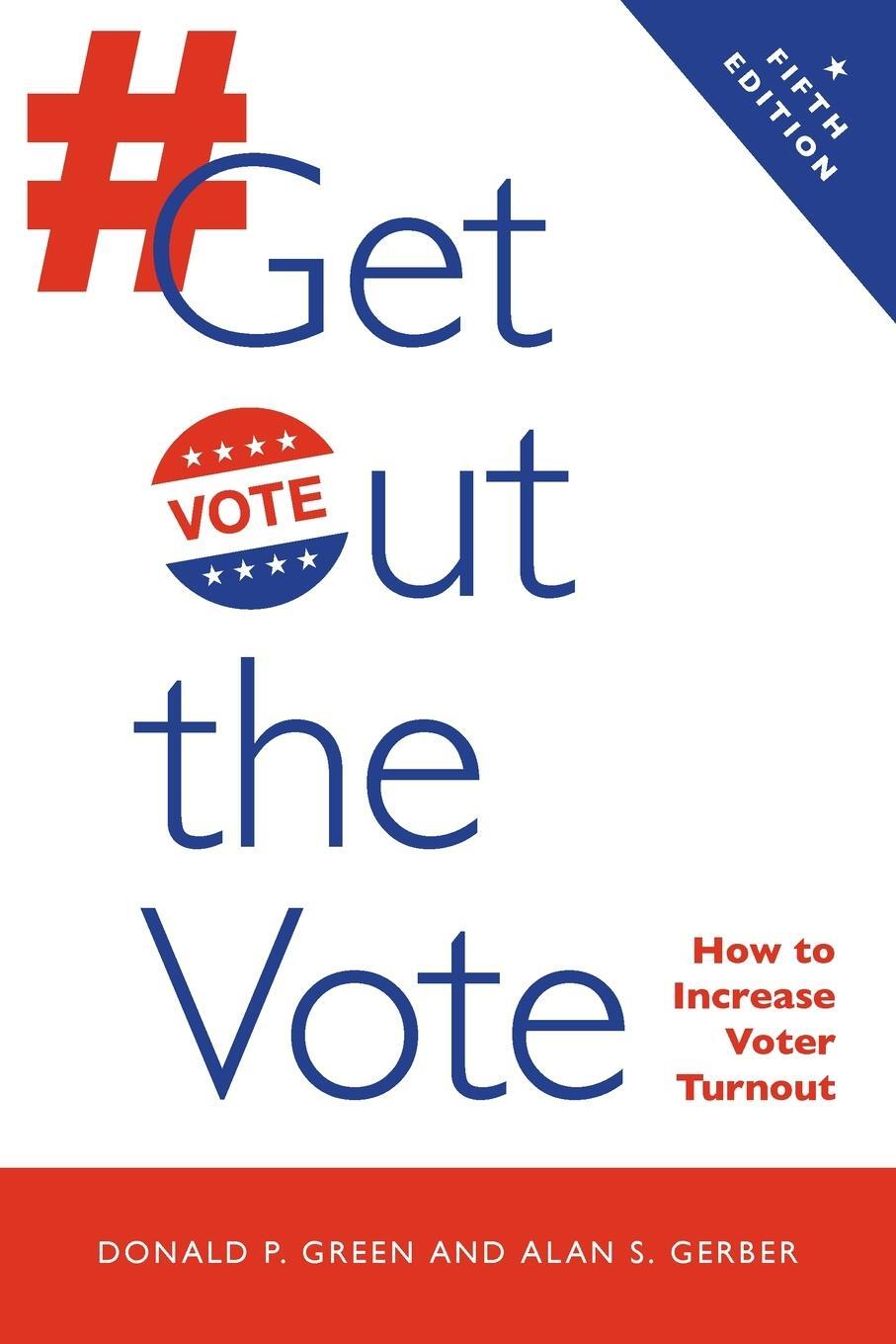 Cover: 9780815740636 | Get Out the Vote | How to Increase Voter Turnout | Donald P. Green
