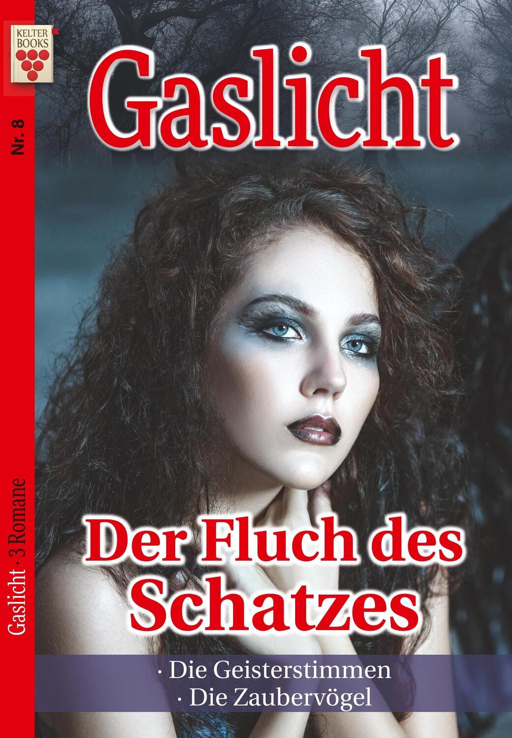 Cover: 9783740907556 | Gaslicht Nr. 8: Der Fluch des Schatzes / Die Geisterstimmen / Die...