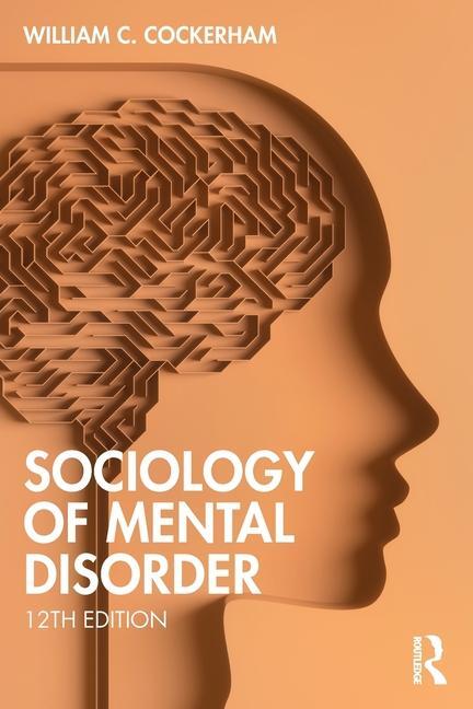 Cover: 9781032526041 | Sociology of Mental Disorder | William C. Cockerham | Taschenbuch