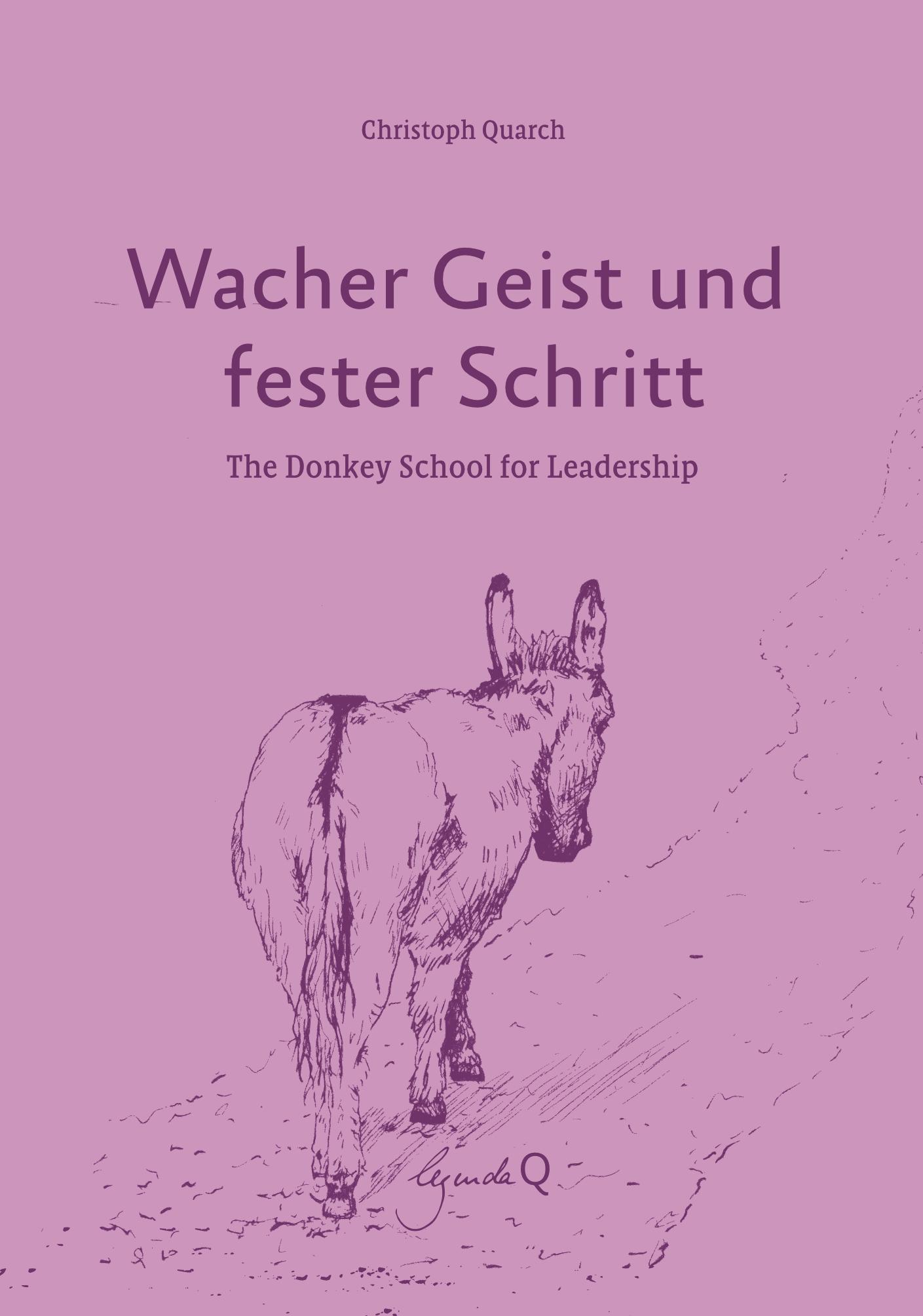 Cover: 9783948206147 | Wacher Geist und fester Schritt | The Donkey School for Leadership