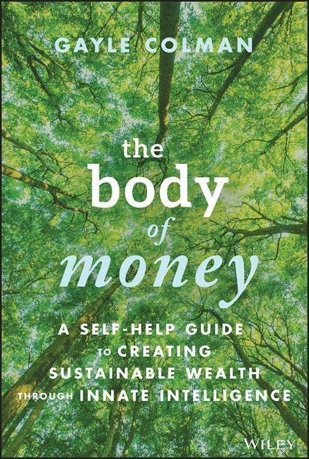 Cover: 9781394166558 | The Body of Money | Gayle Colman | Buch | 352 S. | Englisch | 2023