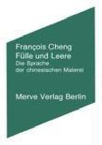 Cover: 9783883961989 | Fülle und Leere | Die Sprache der chinesischen Malerei | Cheng | Buch