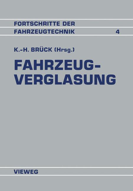 Cover: 9783528063702 | Fahrzeugverglasung | Karl-Heinz Brück | Taschenbuch | Paperback | vii