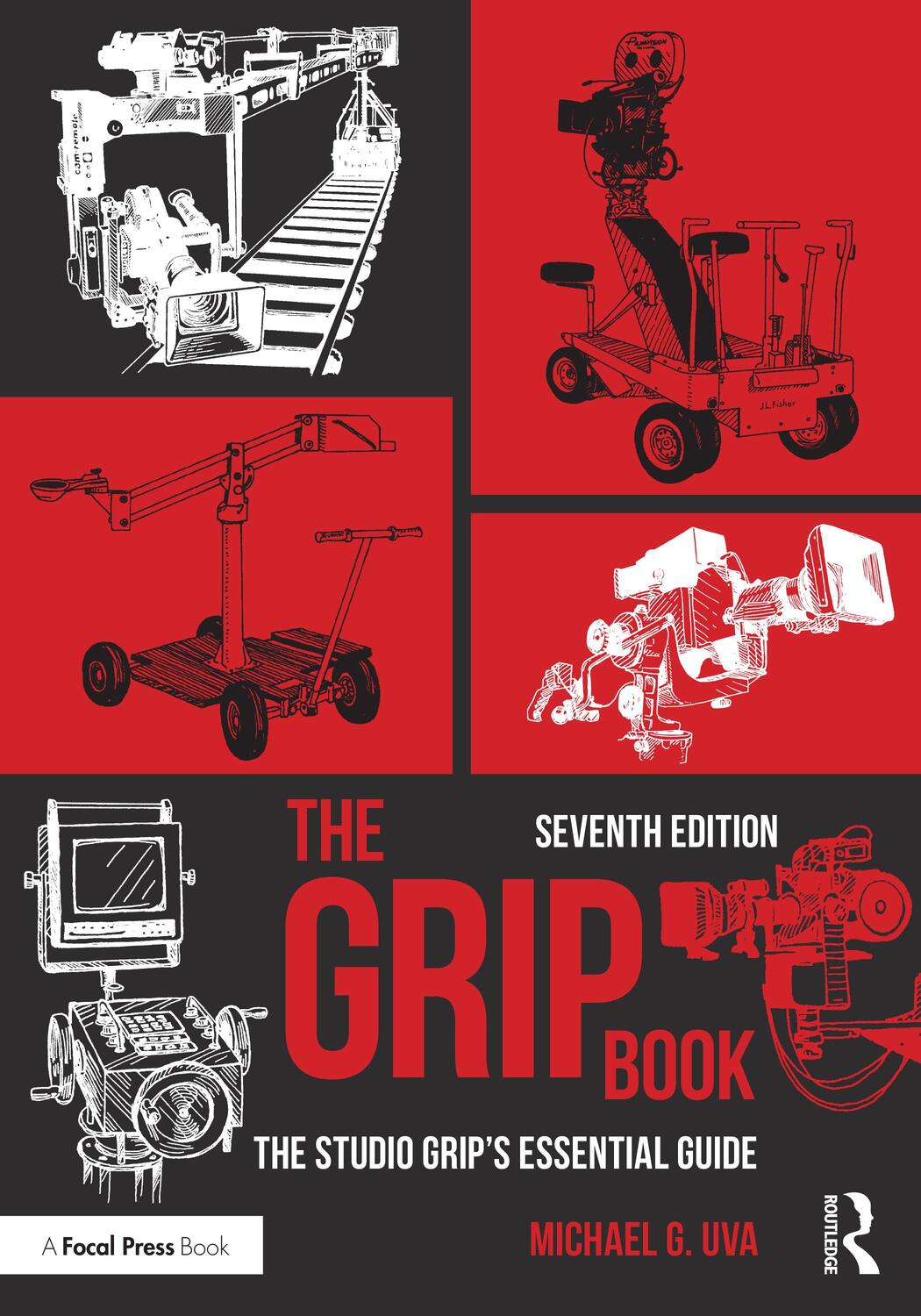 Cover: 9781032255866 | The Grip Book | The Studio Grip's Essential Guide | Michael G Uva