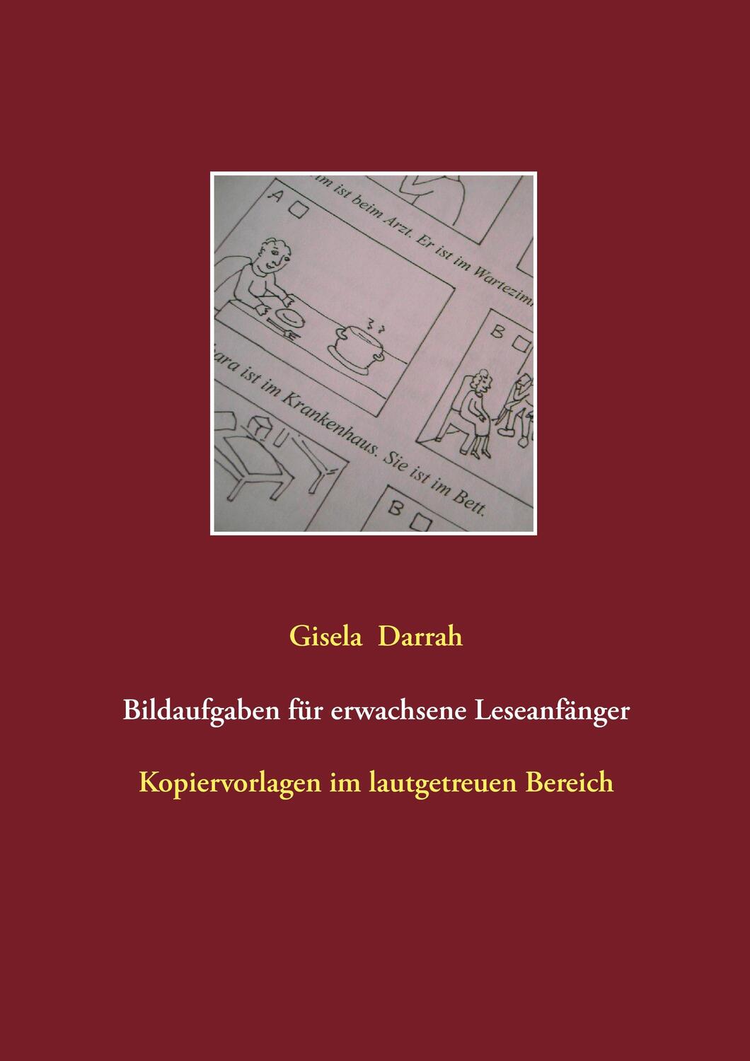 Cover: 9783738652284 | Bildaufgaben für erwachsene Leseanfänger | Gisela Darrah | Taschenbuch
