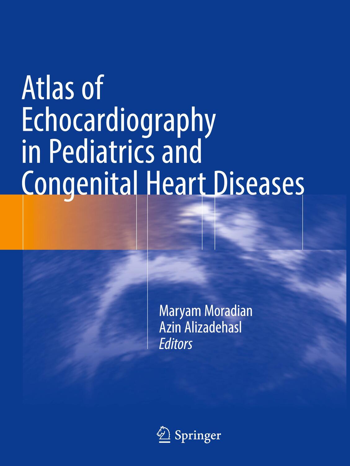 Cover: 9783662623435 | Atlas of Echocardiography in Pediatrics and Congenital Heart Diseases