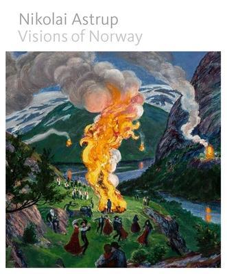 Cover: 9780300250855 | Nikolai Astrup | Visions of Norway | Maryanne Stevens | Buch | 2021