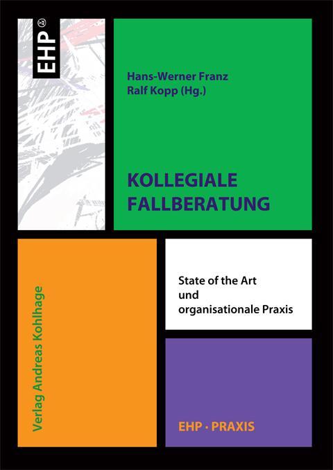Cover: 9783897970236 | Kollegiale Fallberatung | State of the Art und organisationale Praxis