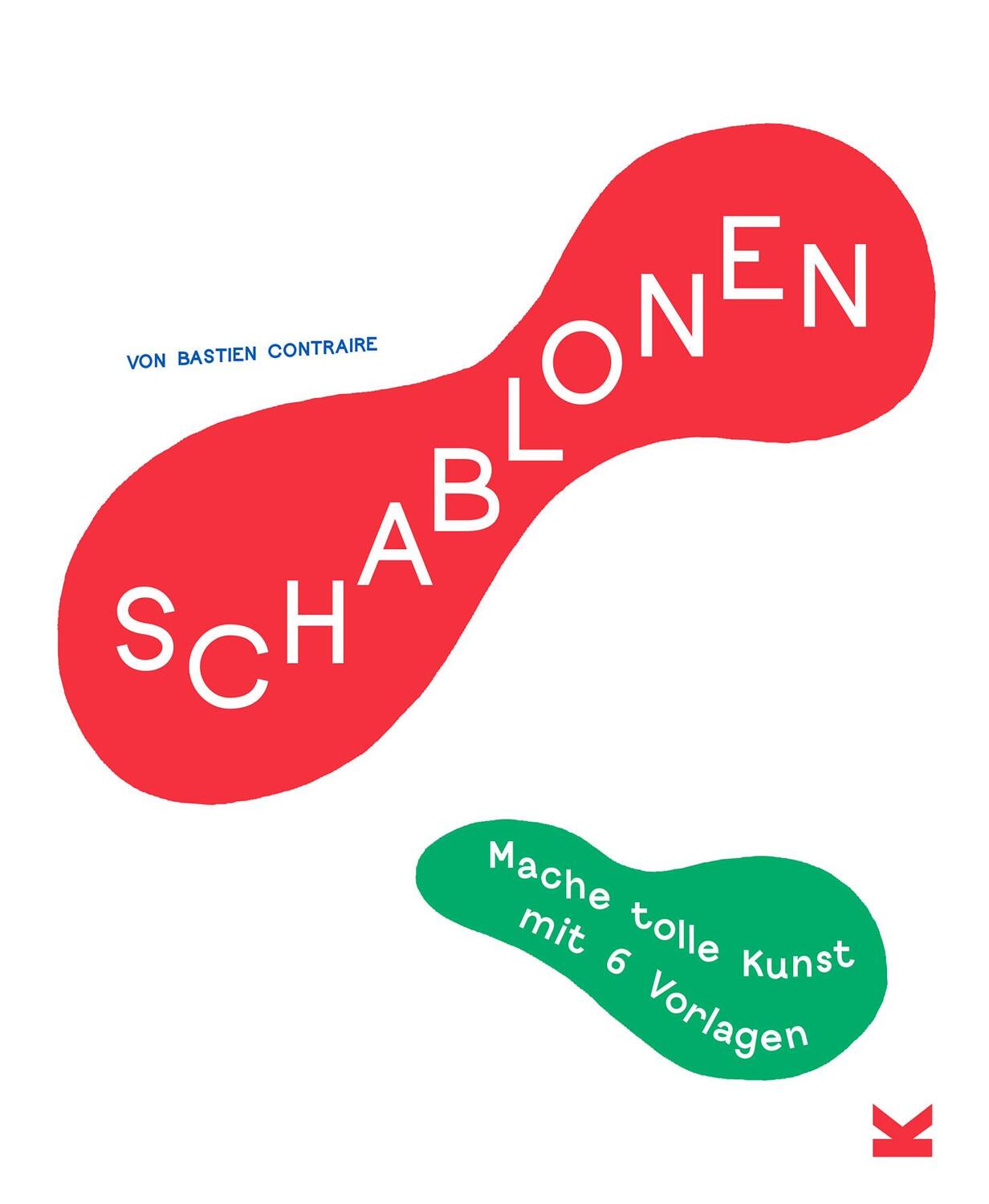 Cover: 9783962441838 | Schablonen | Mache tolle Kunst mit 6 Vorlagen | Bastien Contraire