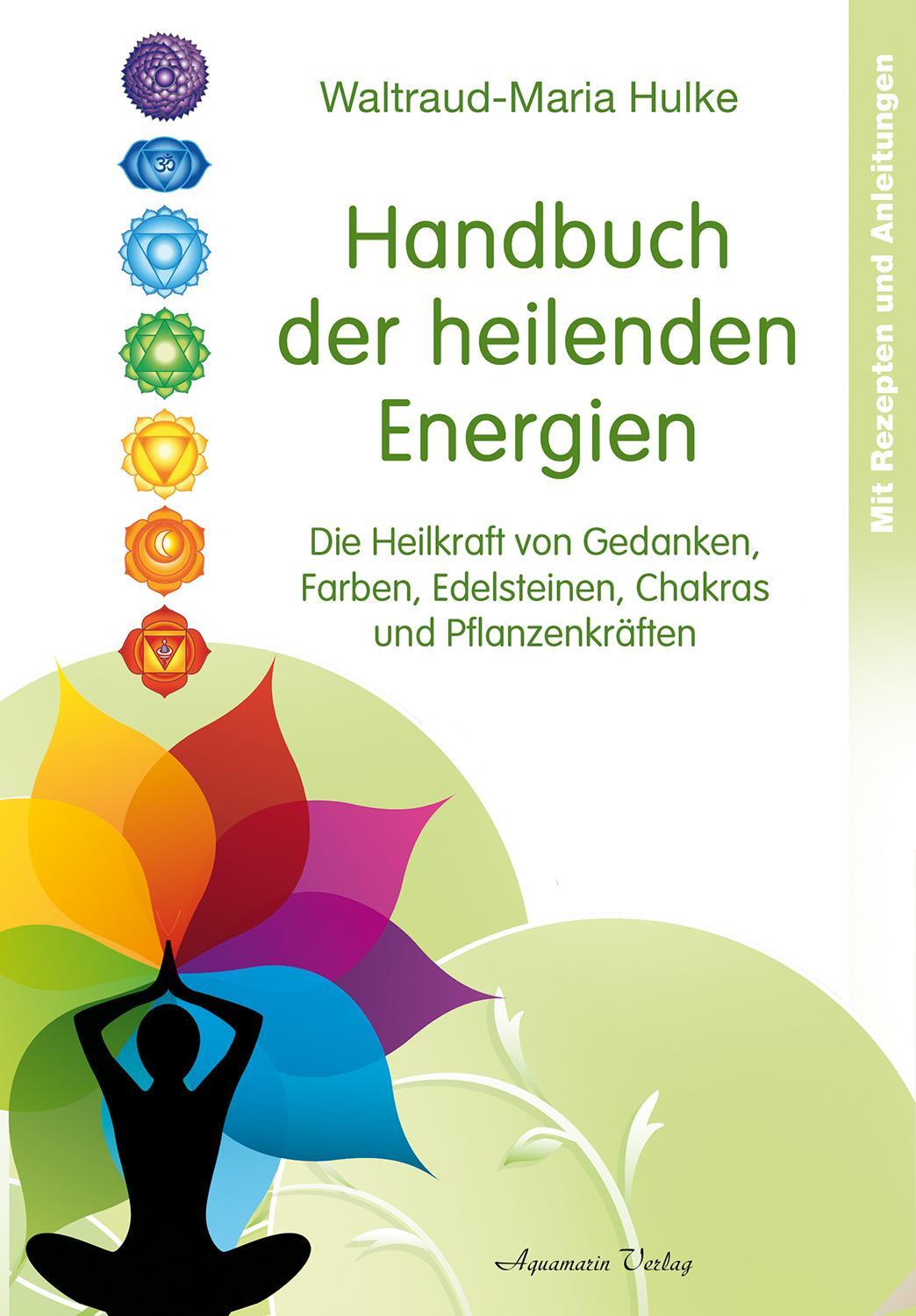 Cover: 9783894277734 | Handbuch der heilenden Energien | Waltraud-Maria Hulke | Taschenbuch