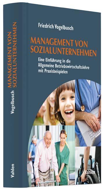 Cover: 9783800654765 | Management von Sozialunternehmen | Friedrich Vogelbusch | Taschenbuch