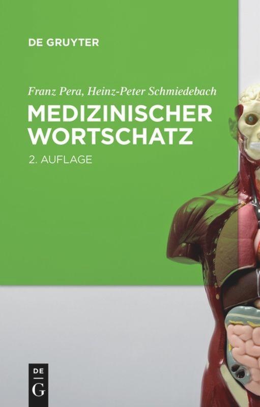 Cover: 9783110226942 | Medizinischer Wortschatz | Terminologie kompakt | Schmiedebach (u. a.)