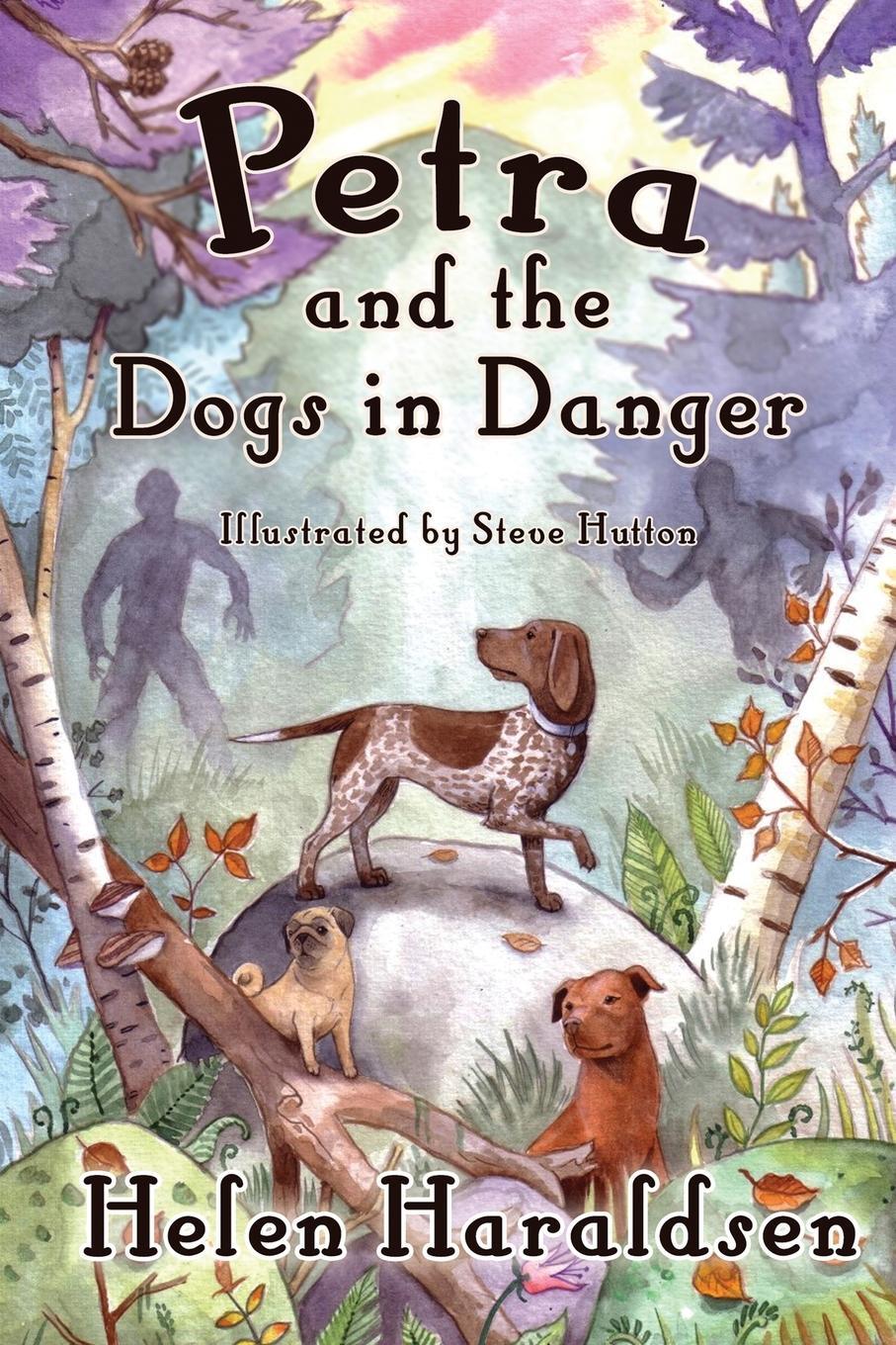 Cover: 9781913953072 | Petra and the Dogs in Danger | Helen Haraldsen | Taschenbuch | 2021