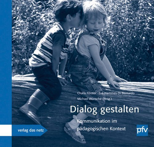 Cover: 9783868920734 | Dialog gestalten | Charis Förster (u. a.) | Taschenbuch | 2013