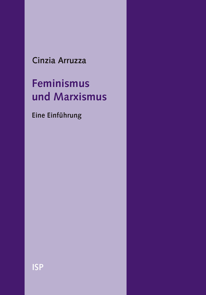 Cover: 9783899000702 | Feminismus und Marxismus | Eine Einführung, isp-pocket 70 | Arruzza