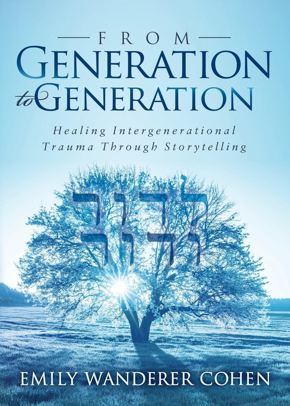 Cover: 9781683507574 | From Generation to Generation | Emily Wanderer Cohen | Taschenbuch