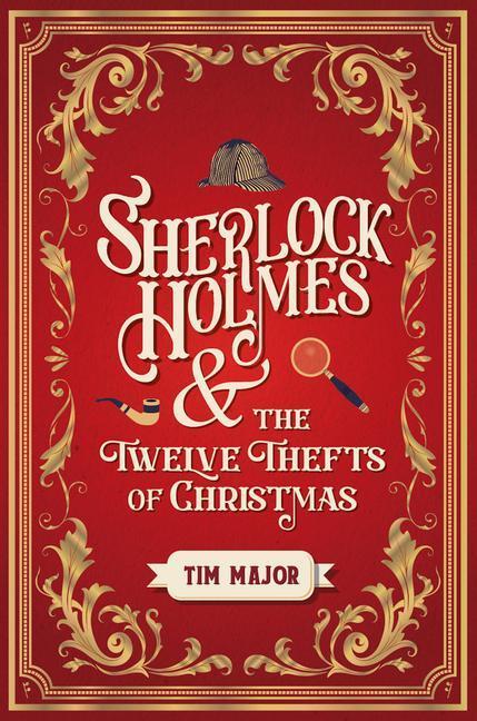 Cover: 9781803361949 | Sherlock Holmes and The Twelve Thefts of Christmas | Tim Major | Buch