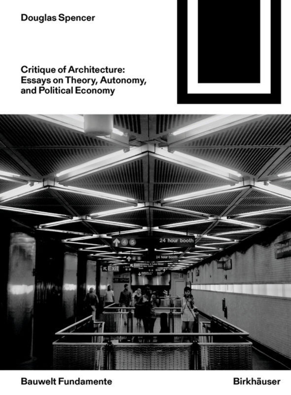 Cover: 9783035621631 | Critique of Architecture | Douglas Spencer | Taschenbuch | 227 S.