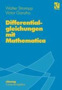 Cover: 9783528066185 | Differentialgleichungen mit Mathematica | Victor Ganzha (u. a.) | Buch