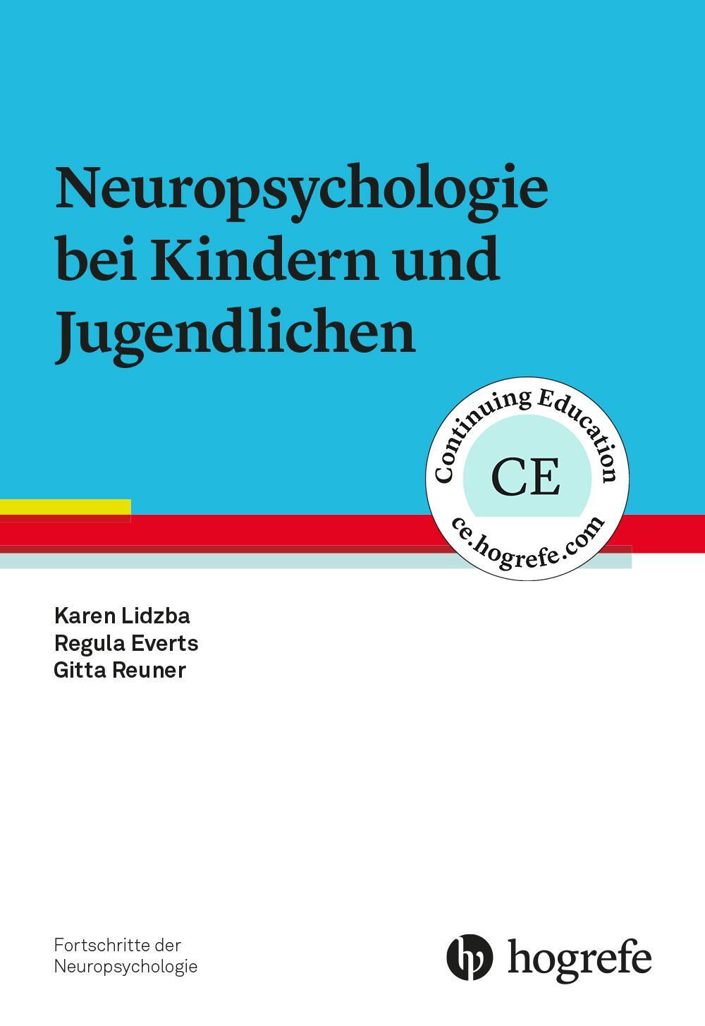 Cover: 9783801728359 | Neuropsychologie bei Kindern und Jugendlichen | Karen Lidzba (u. a.)