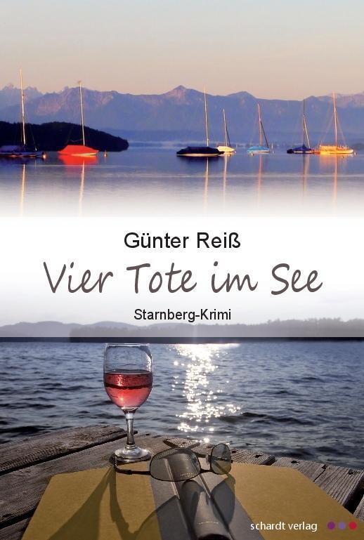 Cover: 9783898417402 | Vier Tote im See | Starnberg-Krimi | Günter Reiß | Taschenbuch | 2014