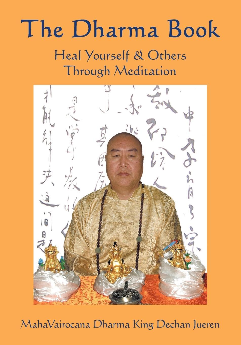 Cover: 9781425135942 | The Dharma Book | Heal Yourself &amp; Others Through Meditation | Yu