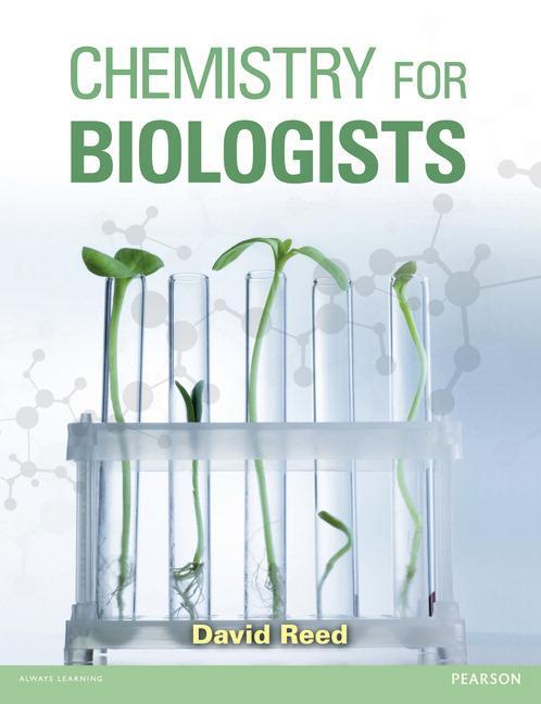 Cover: 9781408280829 | Chemistry for Biologists | David Reed | Taschenbuch | Englisch | 2013